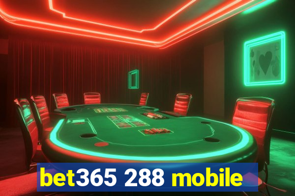 bet365 288 mobile